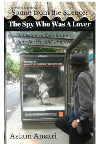 Sound from the Silence The Spy Who Was A Lover