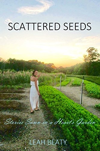 Scattered Seeds Stories Sown in a Heart's Garden