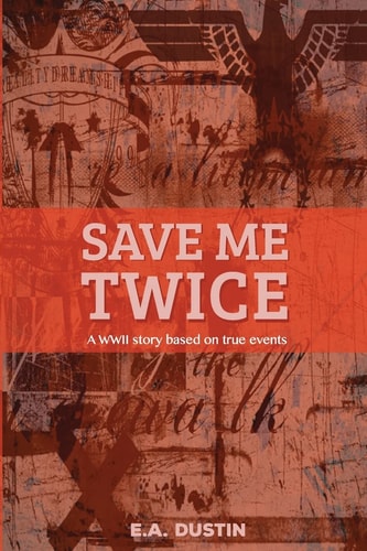 Save Me Twice Based on a True Story
