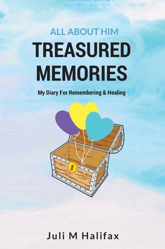 Treasured Memories, All About Him A Child's Diary for Remembering & Healing