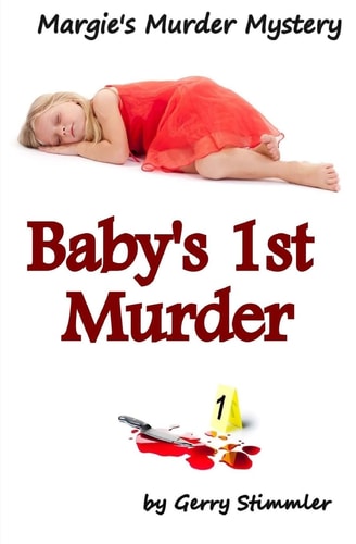 Baby's First Murder Margie's Murder Mystery