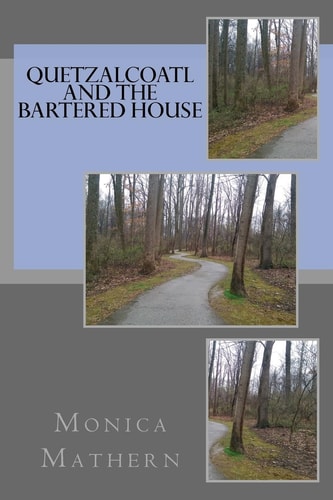 Quetzalcoatl and the Bartered House Renovation on a Shoe String