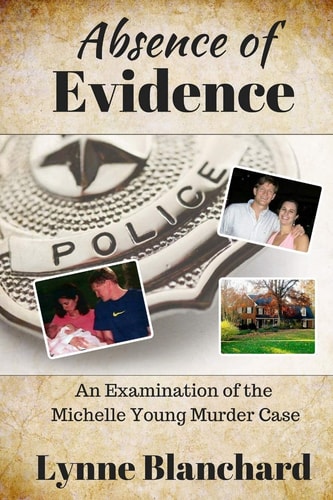 Absence of Evidence An Examination of the Michelle Young Murder Case