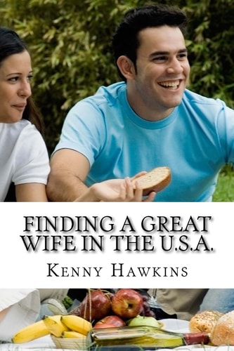 Finding a Great Wife in the U. S. A.