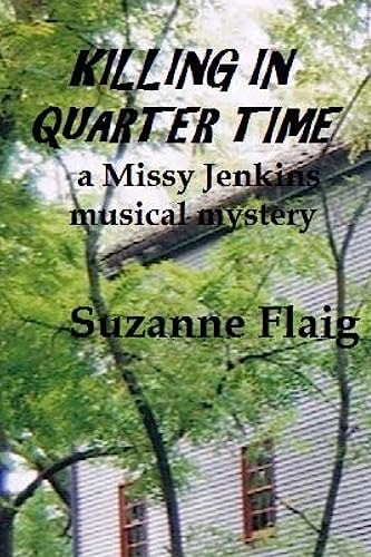 Killing in Quarter Time A Missy Jenkins Musical Mystery