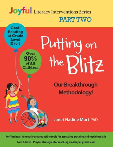Putting on the Blitz: Our Breakthrough Methodology! Joyful Literacy Interventions - Part Two