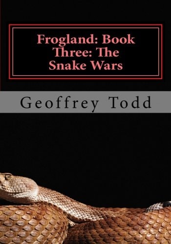Frogland Book Three: The Snake Wars