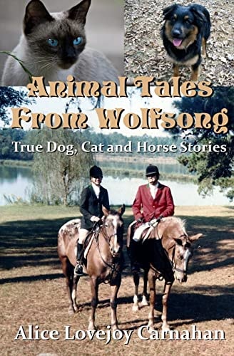 Animal Tales from Wolfsong True Dog, Cat and Horse Stories