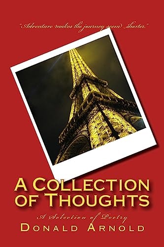 A Collection of Thoughts A Selection of Poetry