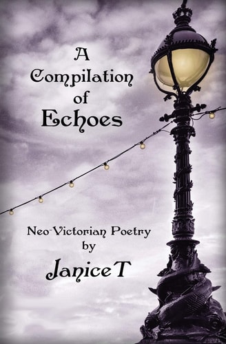 A Compilation of Echoes Neo-Victorian Poetry