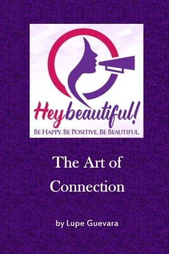 Hey Beautiful The Art of Connection