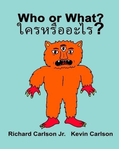 Who Or What? Children's Picture Book English-Thai (Bilingual Edition)