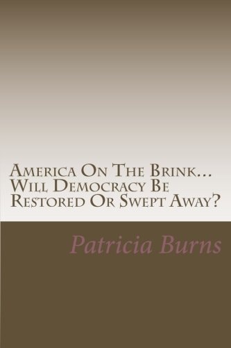 America On The Brink... Will Democracy Be Saved Or Swept Away?