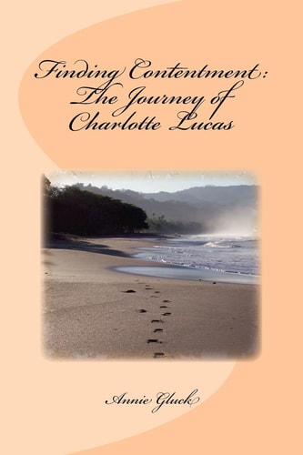 Finding Contentment The Journey of Charlotte Lucas