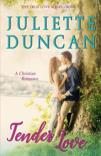 Tender Love A Christian Romance