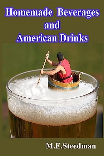 Homemade Beverages and American Drinks