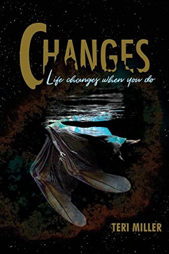 Changes Life Changes When You Do