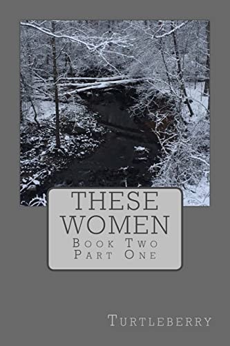 These Women - Book Two - Part One