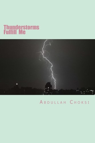 Thunderstorms Fulfill Me