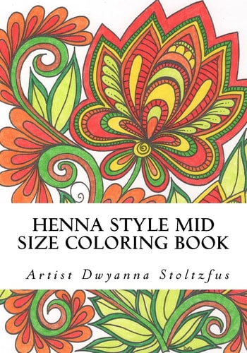 Henna Style Mid Size Coloring Book 36 Hand Drawn Images Inspired by Traditional Mehndi