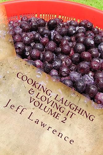 Cooking, Laughing and Loving It Volume 2 The Second Best Cookbook You Will Ever Read