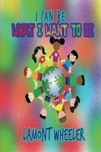 I Can Be What I Want To Be