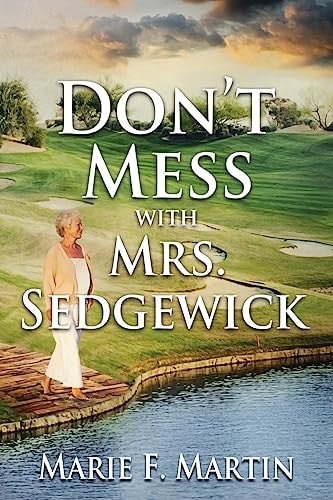 Don't Mess With Mrs. Sedgewick