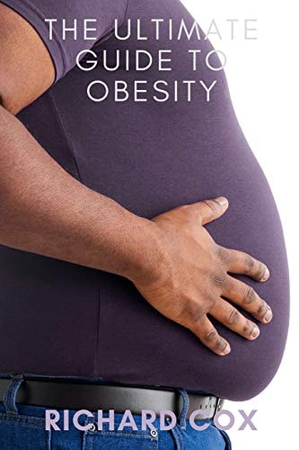 The Ultimate Guide to Obesity