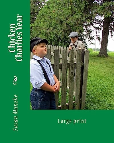 Chicken Charlie's Year Large Print Edition