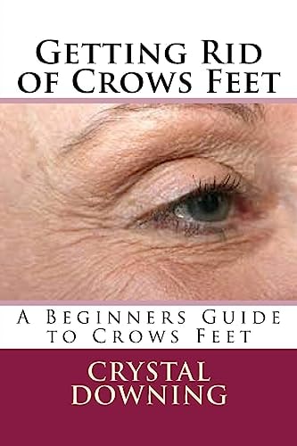 Getting Rid of Crows Feet A Beginners Guide to Crows Feet