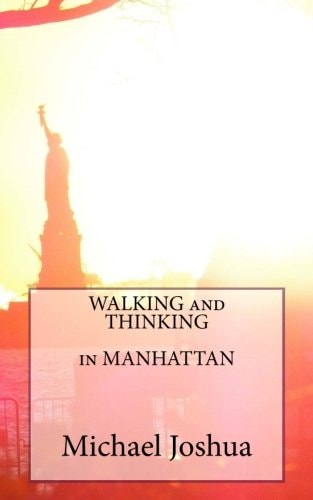 WALKING and THINKING in MANHATTAN