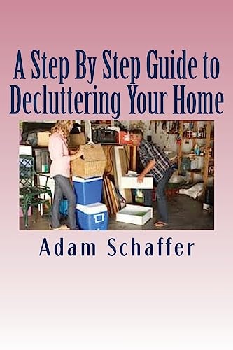 A Step By Step Guide to Decluttering Your Home