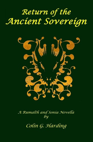 Return Of The Ancient Sovereign A Rumalth and Sonia Novella