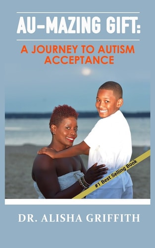 Au-Mazing Gift A Journey to Autism Acceptance
