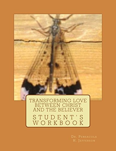 Transforming Love Between Christ and the Believer Student Workbook
