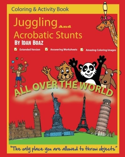 Juggling and Acrobatic Stunts: Coloring and Activity Book (Extended) The Author Has Various of Books Which Giving to Children the Values of Physical Arts. Related Themes: Juggling and Acrobatic Stunts , Capoeira Etc