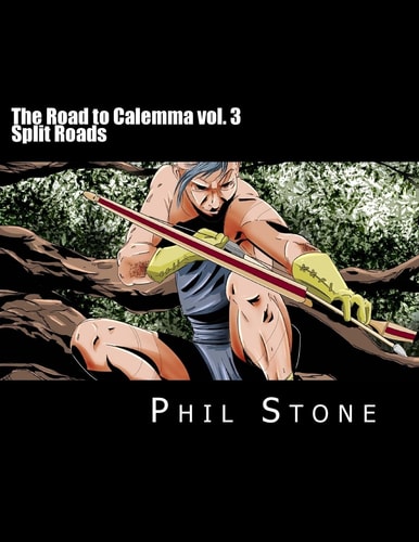 The Road to Calemma Vol. 3 Split Roads
