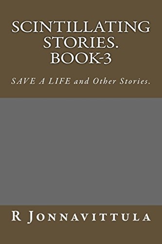 Scintillating Stories. Book-3 SAVE a LIFE and Other Stories.