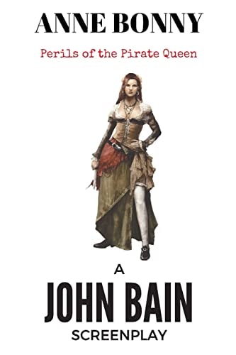 Anne Bonny Perils of the Pirate Queen