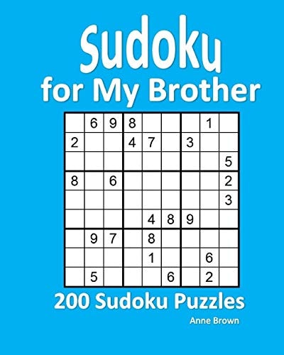 Sudoku for My Brother 200 Sudoku Puzzles