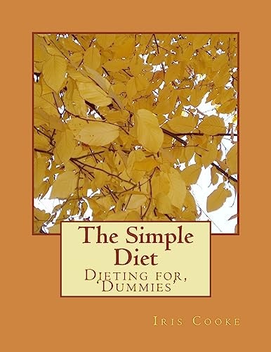 The Simple Diet Dieting For, 'Dummies'