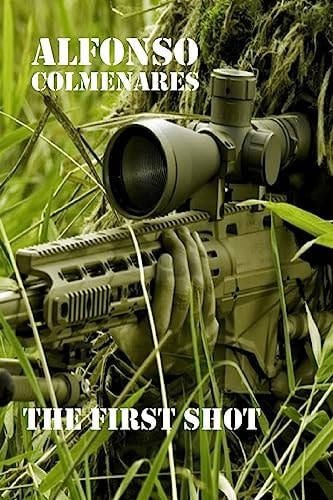The First Shot Combat Stories