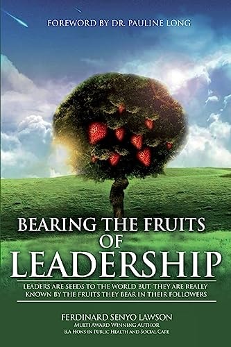 Bearing the Fruits of Leadership