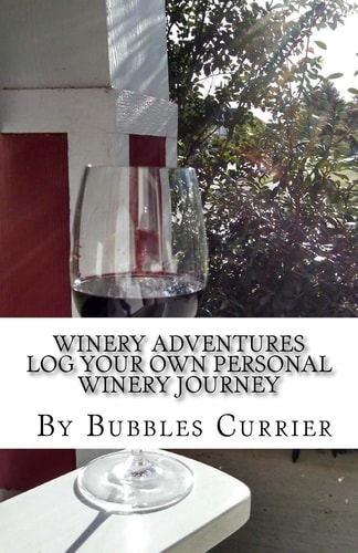 Winery Adventures Log Your Own Personal Winery Journey