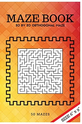 Maze Book 20 by 20 Orthogonal Maze (for All Ages)