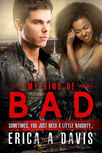 My Kind Of Bad A Biker Gang Bad Boy BWWM Romance