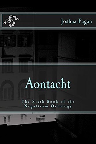 Aontacht The Sixth Book of the Negativum Octology