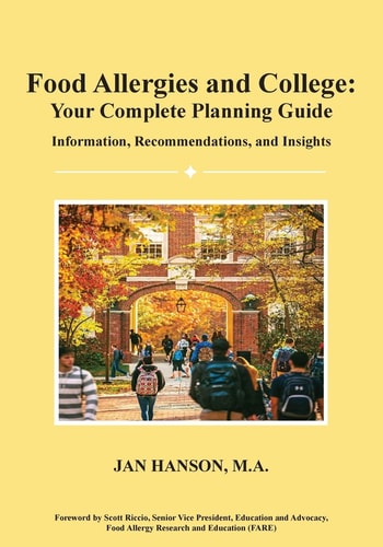 Food Allergies and College: Your Complete Planning Guide Information, Recommendations and Insights