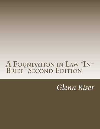 A Foundation in Law "In-Brief" Second Edition