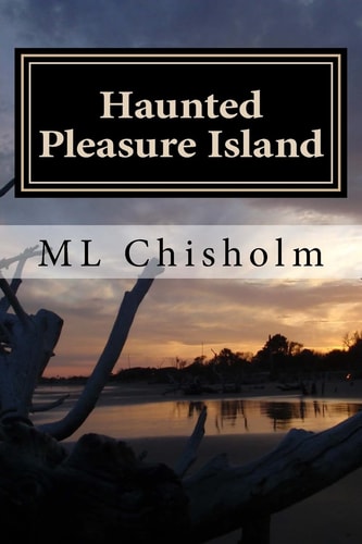 Haunted Pleasure Island Chilling Historical Accounts and Amazing Photographic Evidence of Hauntings on Pleasure Island, North Carolina. Includes Fort Fisher, Carolina Beach, Snows Cut Bridge and Seabreeze.